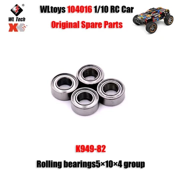 WLtoys 104016 1/10 RC המכונית חלקי חילוף מקוריים K949-82 מתגלגל Bearings5×10×4 קבוצה